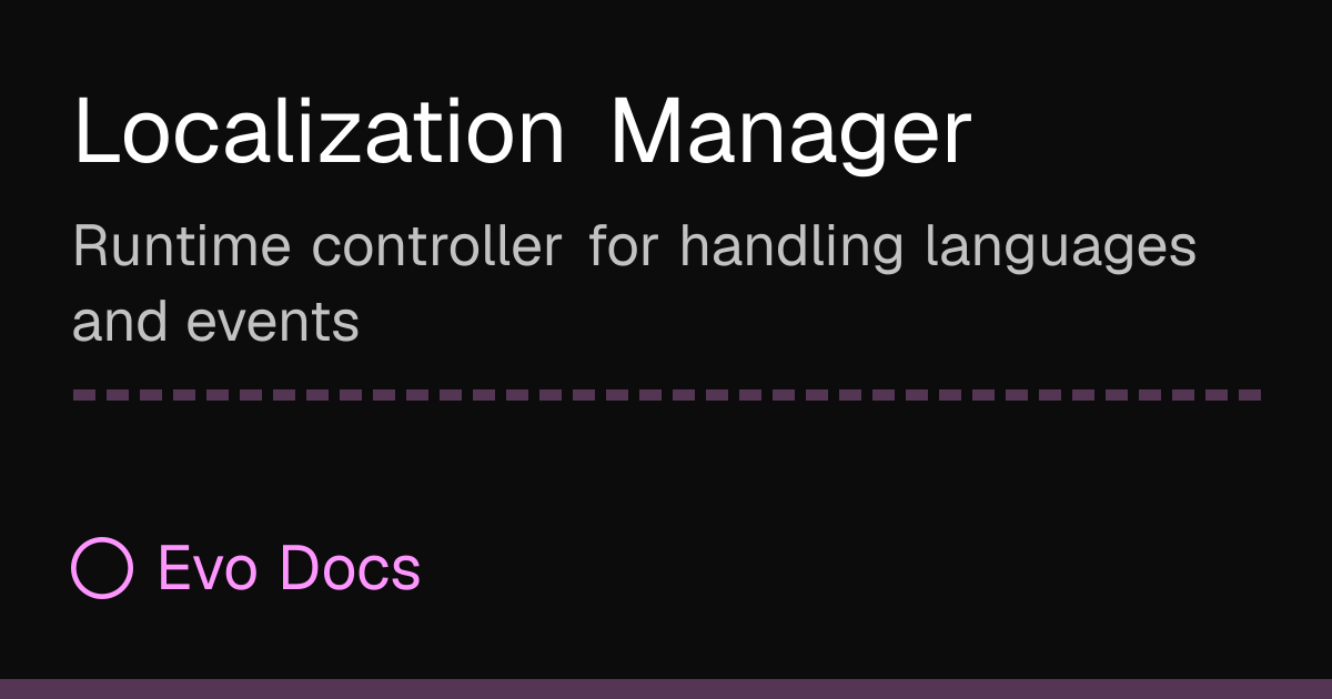 Localization Manager Localization Manager - Evo Docs