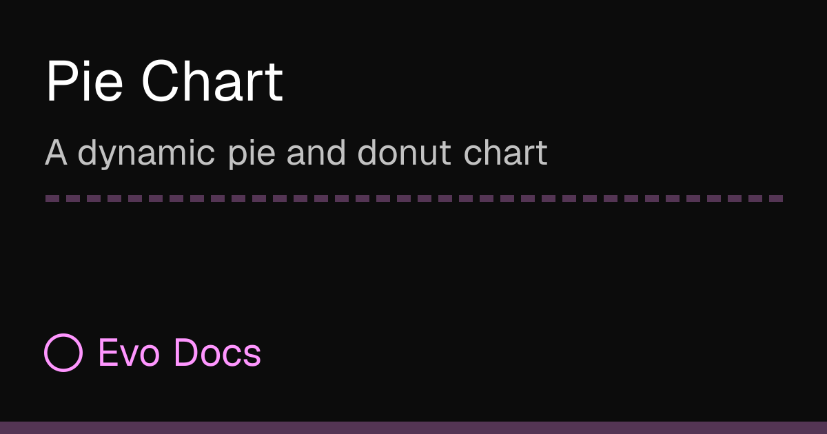 Pie Chart - Evo Docs